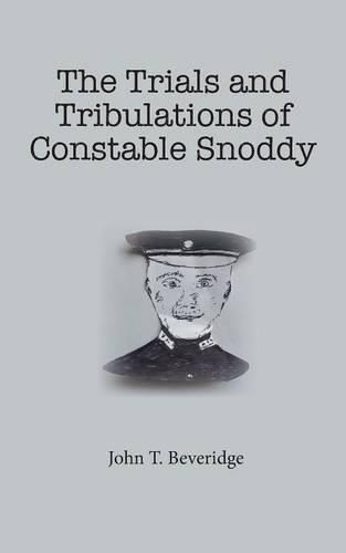 Cover image for The Trials and Tribulations of Constable Snoddy