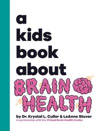 Cover image for A Kids Book About Brain Health