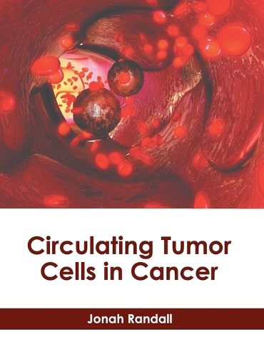 Cover image for Circulating Tumor Cells in Cancer