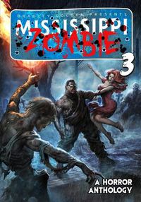 Cover image for Mississippi Zombie - Volume 3