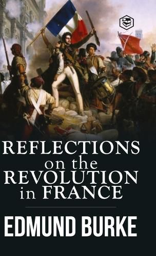 Cover image for Reflections on the Revolution in France