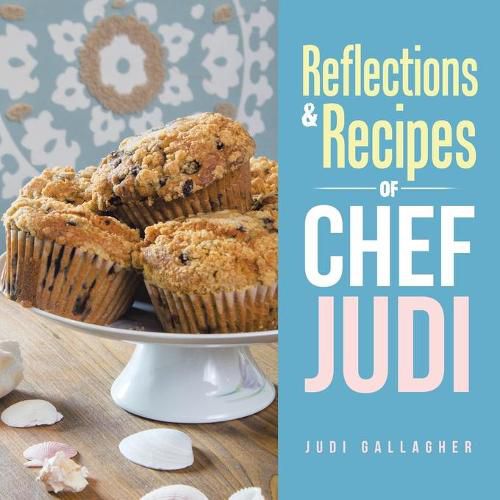 Cover image for Reflections & Recipes of Chef Judi