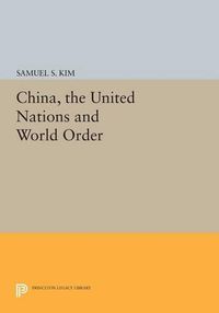 Cover image for China, the United Nations and World Order