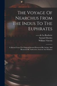 Cover image for The Voyage Of Nearchus From The Indus To The Euphrates