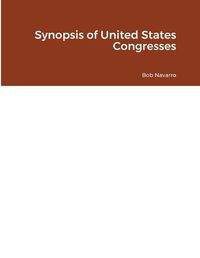 Cover image for Synopsis of United States Congresses