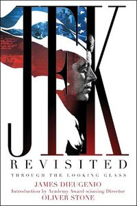 Cover image for JFK Revisited: Through the Looking Glass