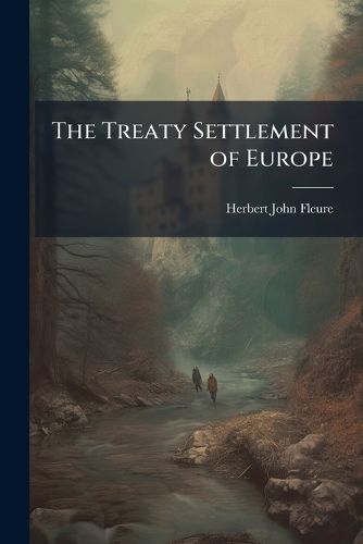 Cover image for The Treaty Settlement of Europe