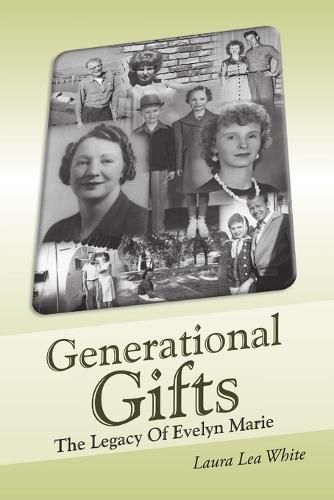 Cover image for Generational Gifts: The Legacy Of Evelyn Marie