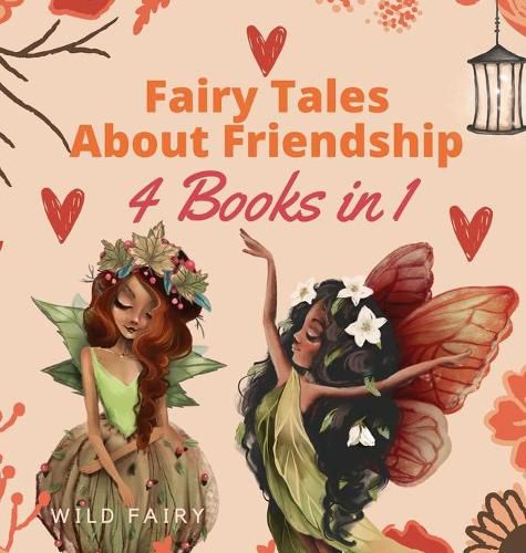 Cover image for Fairy Tales About Friendship: 4 Books in 1