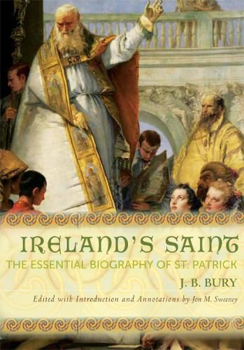 Cover image for Ireland's Saint: The Essential Biography of St. Patrick