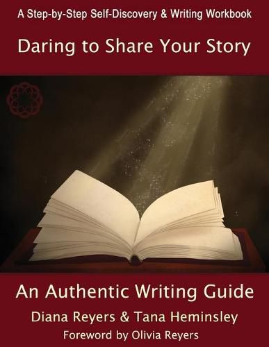 Cover image for Daring To Share Your Story: An Authentic Writing Guide