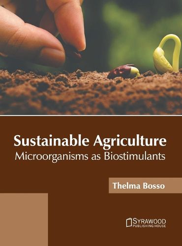 Cover image for Sustainable Agriculture: Microorganisms as Biostimulants