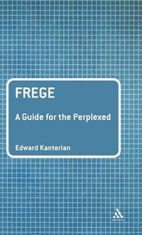 Cover image for Frege: A Guide for the Perplexed