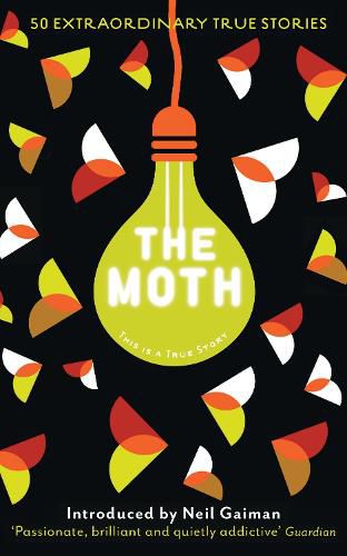 Cover image for The Moth: This Is a True Story