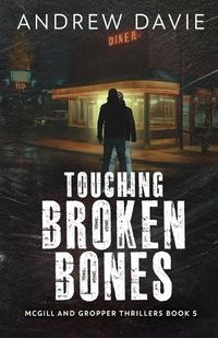 Cover image for Touching Broken Bones