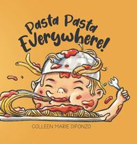 Cover image for Pasta Pasta Everywhere!