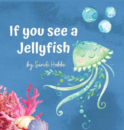 Cover image for If you see a Jellyfish