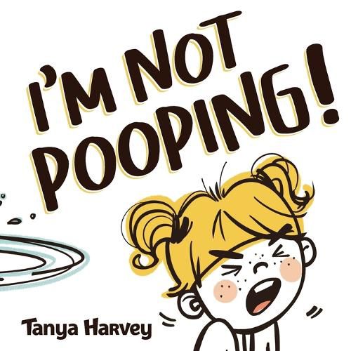 I'm Not Pooping