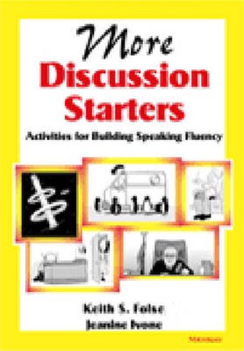 Cover image for More Discussion Starters: Activities for Building Speaking Fluency