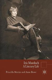 Cover image for Iris Murdoch: A Literary Life