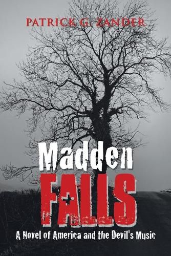 Madden Falls: A Novel of America and the Devil's Music