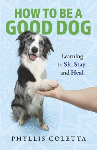 Cover image for How to be a Good Dog