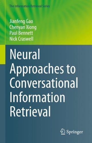 Cover image for Neural Approaches to Conversational Information Retrieval