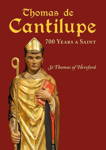Cover image for Thomas de Cantilupe - 700 Years a Saint 2020