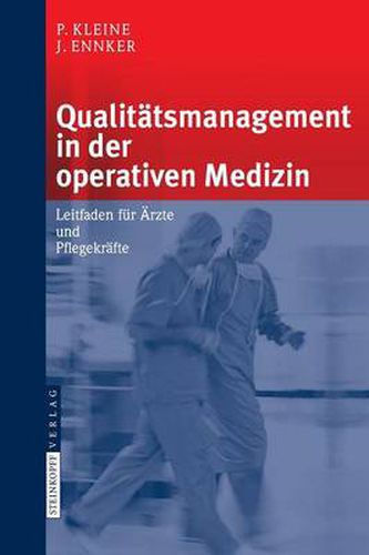 Qualitatsmanagement in Der Operativen Medizin: Leitfaden Fur AErzte Und Pflegekrafte