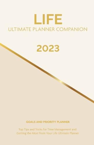 Cover image for 2023 Life Ultimate Planner Companion Goals and Priority Planner