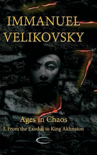 Cover image for Ages in Chaos I: From the Exodus to King Akhnaton