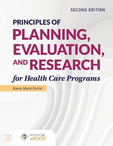 Principles Of Planning, Evaluation, And Research For Health Care Programs