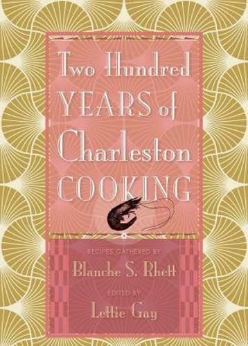 Cover image for Two Hundred Years of Charleston Cooking
