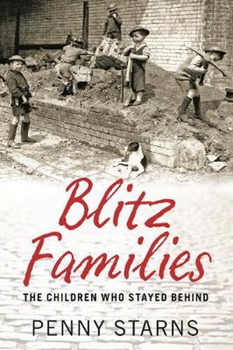 Cover image for Blitz Families: The Children Who Stayed Behind