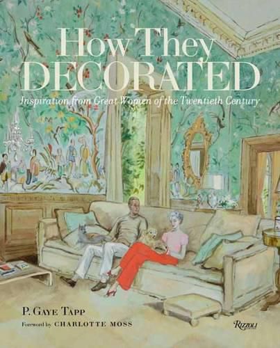 Cover image for How They Decorated: Inspiration from Great Women of the Twentieth Century