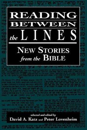 Reading Between the Lines: New Stories from the Bible