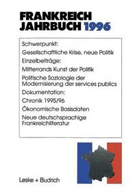 Cover image for Frankreich-Jahrbuch 1996: Politik, Wirtschaft, Gesellschaft, Geschichte, Kultur