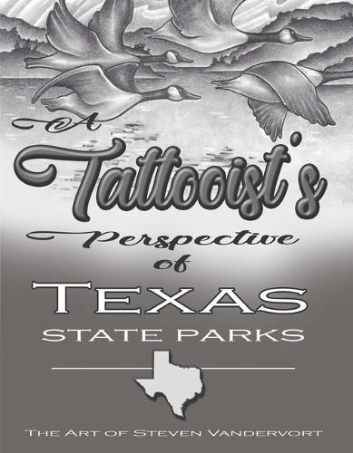 Cover image for A Tattooist's Perspective of Texas State Parks