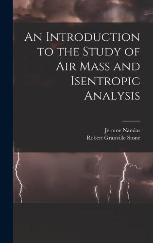 Cover image for An Introduction to the Study of Air Mass and Isentropic Analysis