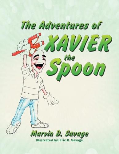 Cover image for The Adventures of Xavier the Spoon