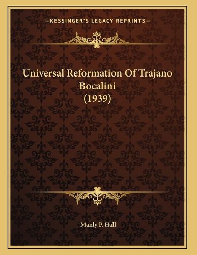 Cover image for Universal Reformation of Trajano Bocalini (1939)