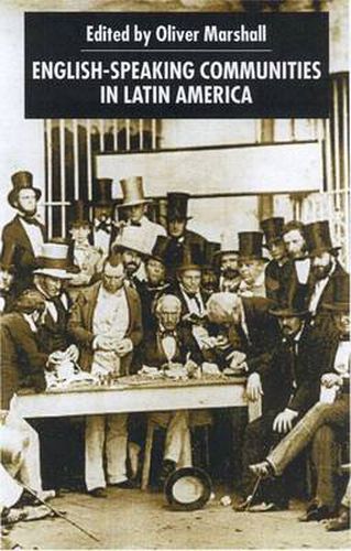 Cover image for English-Speaking Communities in Latin America Since Independence