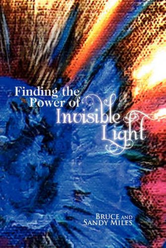 Cover image for Finding the Power of Invisible Light