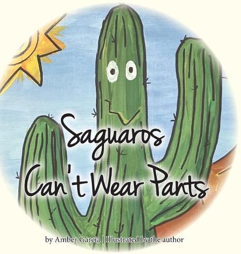 Cover image for Saguaros Can't Wear Pants