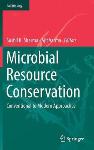 Cover image for Microbial Resource Conservation: Conventional to Modern Approaches