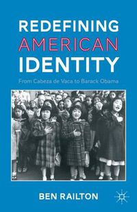 Cover image for Redefining American Identity: From Cabeza de Vaca to Barack Obama