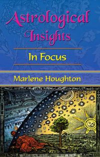 Cover image for Astroogical Insights: in Focus