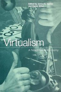 Cover image for Virtualism: A New Political Economy