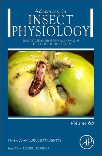 Cover image for Insecticidal Proteins and RNAi in the Control of Insects: Volume 65