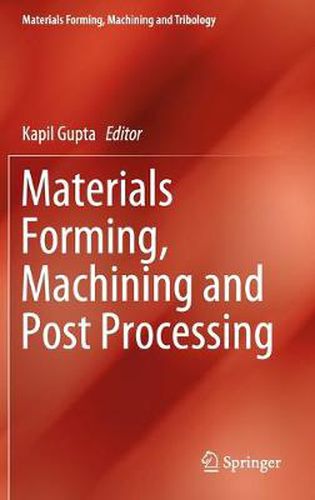 Cover image for Materials Forming, Machining and Post Processing